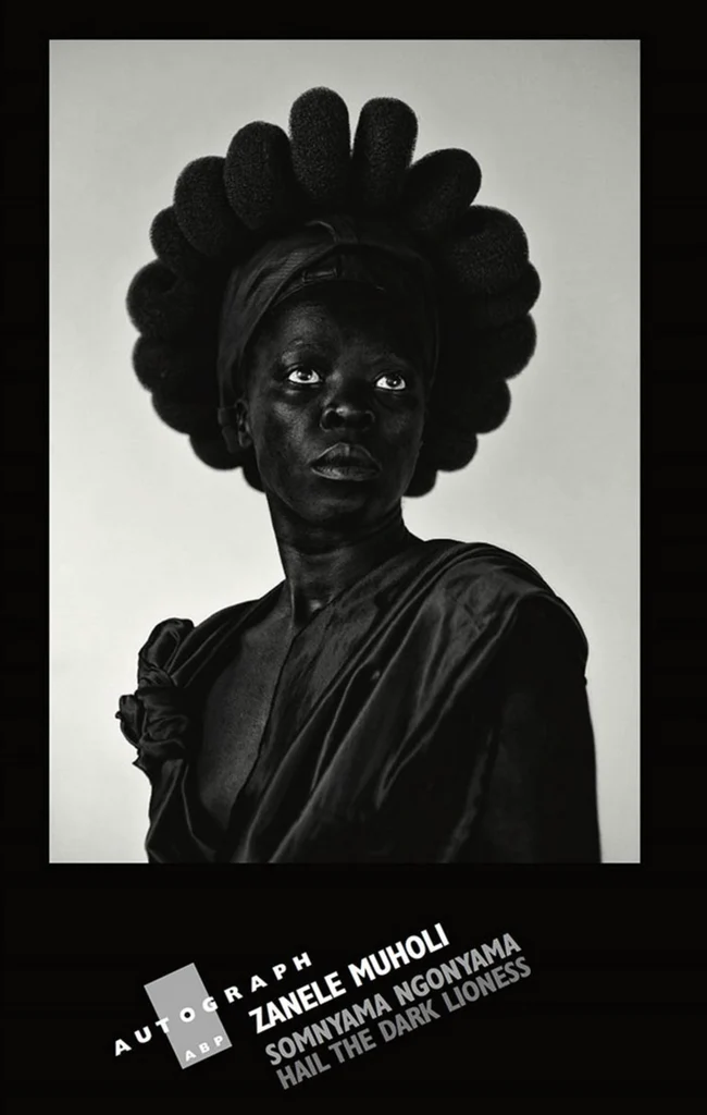 Somnyama Ngonyama: Hail the Dark Lioness Zanele Muholi