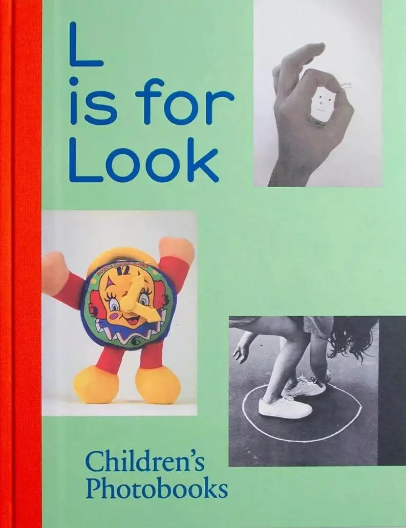 L is for Look: Children's Photobooks Various Artists